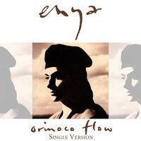Orinoco Flow (Sail Away) - Enya