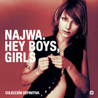 Hey Boys, Girls - Najwa