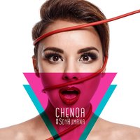 Soy Humana - Chenoa