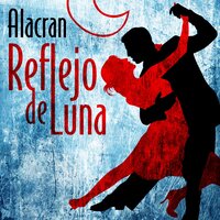 Reflejo de Luna - Alacran
