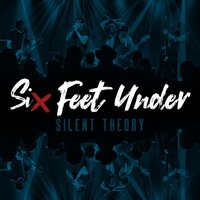 Six Feet Under - Silent Theory