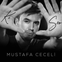Ki Sen - Mustafa Ceceli