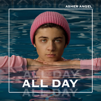 All Day - Asher Angel