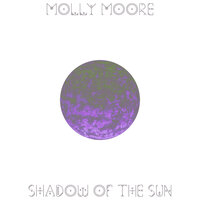 Shadow of the Sun - Molly Moore