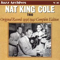 Honey hush - Nat King Cole Trio