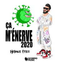 Ça m'énerve 2020 - Helmut Fritz