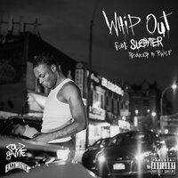 Whip Out - Retch, Slayter