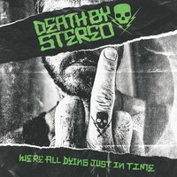 I Sing for You (Part Deux) - Death By Stereo