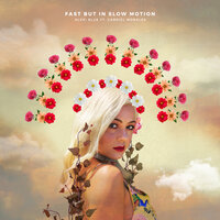 Fast but in Slow Motion - Alexi Blue, Gabriel Morales