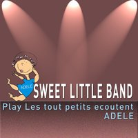 If It Hadn't Been for Love - Sweet Little Band