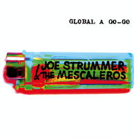 Global A GO-GO - Joe Strummer, The Mescaleros