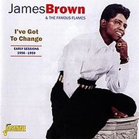 Why Do You Do Me? - James Brown, The Famous Flames