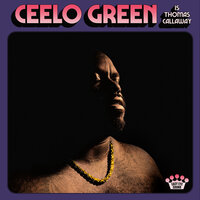 Slow Down - CeeLo Green