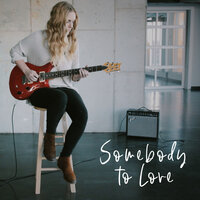 Somebody to Love - Megan Davies