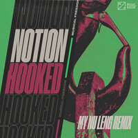 Hooked - Notion, My Nu Leng