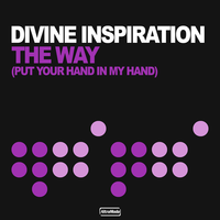 The Way (Put Your Hand In My Hand) - Divine Inspiration, Svenson, Gielen