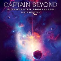 Sufficiently Breathless - Captain Beyond