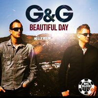 Beautiful Day - G&G