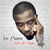 Tears For Naija - Ice Prince