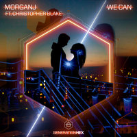We Can - MorganJ, Christopher Blake