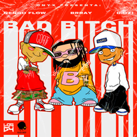 Bad Bitch - Onyx Toca El Piano, Nengo Flow, Brray