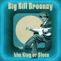 In the Evening When the Sun Goes Down (Faded Start) - Big Bill Broonzy