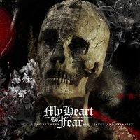 Legends Never Die - My Heart to Fear
