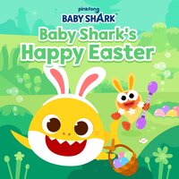 Baby Shark's Happy Easter - Pinkfong