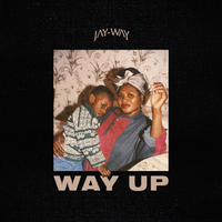 Way Up - Jay-Way