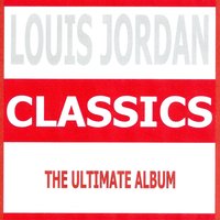 Is You Is or You Ain't My Baby? - Louis Jordan