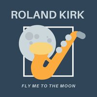 The Nearness of You - Roland Kirk