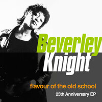 Flavour Of The Old School - Beverley Knight