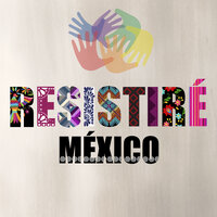 Resistiré - RESISTIRÉ MÉXICO, Gloria Trevi, MC Davo