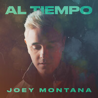 Al Tiempo - Joey Montana