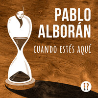 Cuando estés aquí - Pablo Alboran