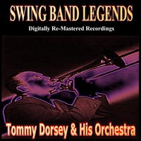Ill Get By - Tommy Dorsey And His Orchestra