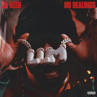 No Dealings - Lil Keed