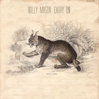 Carry On - Willy Mason