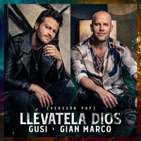 Llévatela Dios - Gusi, Gianmarco