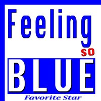 Blue (Da Ba Dee) - Favorite Star