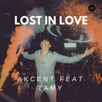 Lost in Love - Akcent, Tamy