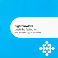 Push The Feeling On - Nightcrawlers, MK