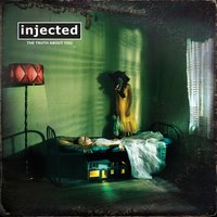 The Truth About You - Injected
