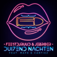 Duizend Nachten - FeestDJRuud, Jebroer, Mafe