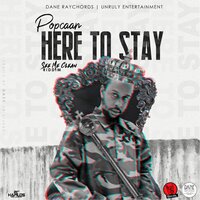 Here to Stay - Popcaan