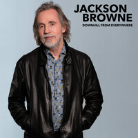 Downhill From Everywhere - Jackson Browne