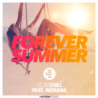 Forever Summer - Drenchill, Indiiana