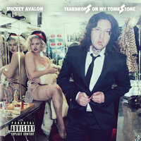 The Devil's in My Veins - Mickey Avalon