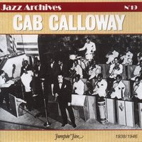 15 minutes intermission - Cab Calloway