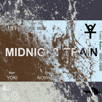 Midnight Train - Yöki